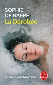 La Dérobée - Baere Sophie de