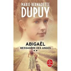 Abigaël, messagère des anges Tome 2 - Dupuy Marie-Bernadette