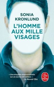 L'Homme aux mille visages - Kronlund Sonia