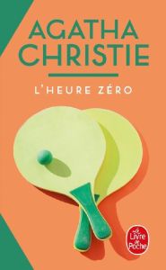 L'heure zéro - Christie Agatha - Mendel Jean-Marc