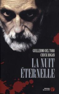 La nuit éternelle - Del Toro Guillermo - Hogan Chuck - Moreau Eric - M