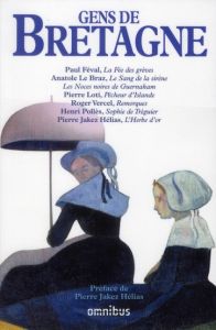Gens de Bretagne - Féval Paul - Loti Pierre - Vercel Roger - Hélias P