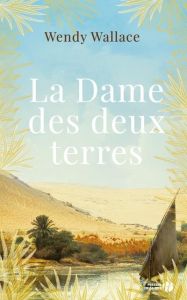 La dame des deux terres - Wallace Wendy - Reignier-Guerre Karine