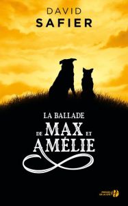 La ballade de Max et Amélie - Safier David - Pironin Virginie