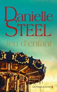 Jeu d'enfant - Steel Danielle