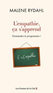 L'empathie, ça s'apprend. Demandez le programme ! - Rydahl Malene