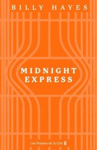 Midnight Express - Hayes Billy - Hoffer William - Michel-Chich Daniel