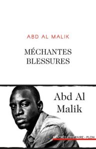 Méchantes blessures - al Malik Abd