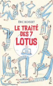 Le traité des sept lotus - Boisset Eric