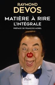 Matière à rire - Devos Raymond - Morel François