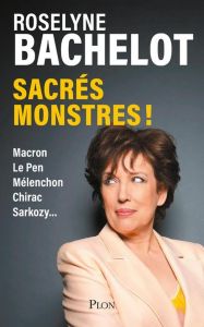 Sacrés monstres ! - Bachelot Roselyne