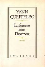 La Femme sous l'horizon - Queffélec Henri