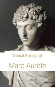 Marc-Aurèle - Rossignol Benoît