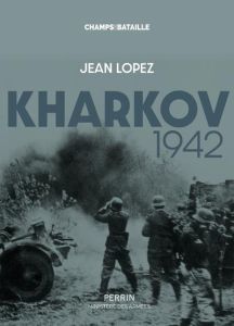 Kharkov 1942 - Lopez Jean