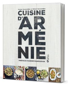 Cuisine d'Arménie - Zarzavatdjian Corinne - Zarzavatdjian Richard - Ma