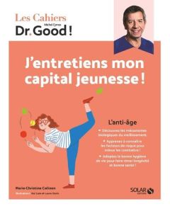 J'entretiens mon capital jeunesse ! - Colinon Marie-Christine - Lam Kei - Dorin Laure