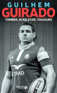 Tomber, se relever, toujours - Guirado Guilhem - Navarro Gilles