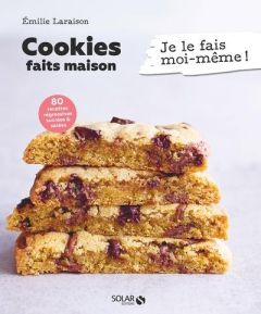 Cookies faits maison. 80 recettes régressives sucrées & salées - Laraison Emilie