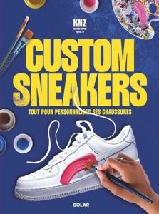 Customiser ses sneakers - Trasfi Kenza