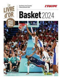 Basket. Le livre d'Or, Edition 2024 - Casseville Yann - Ohnona Yann