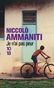 Je n'ai pas peur - Ammaniti Niccolo - Bouzaher Myriem