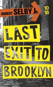 Last exit to Brooklyn - Selby Hubert Jr