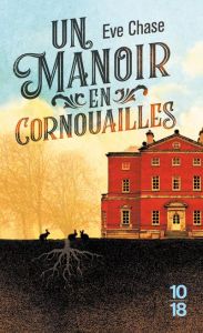 Un manoir en Cornouailles - Chase Eve - Oudoul Aline