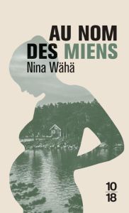 Au nom des miens - Wähä Nina