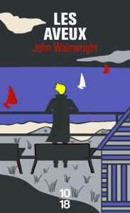 Les aveux - Wainwright John - Romance Laurence