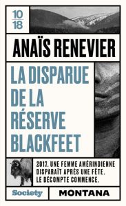 La disparue de la réserve Blackfeet - Renevier Anaïs