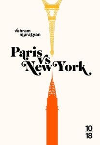 Paris vs New York. Edition revue et augmentée - Muratyan Vahram