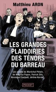 Les grandes plaidoiries des ténors du barreau - Aron Matthieu