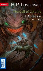 L'appel de Cthulhu. The Call of Cthulhu, Edition bilingue français-anglais - Lovecraft Howard Phillips - Marcheteau Michel - Sa