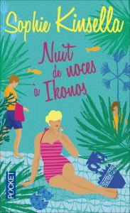 Nuit de noces à Ikonos - Kinsella Sophie - Bernard Daphné