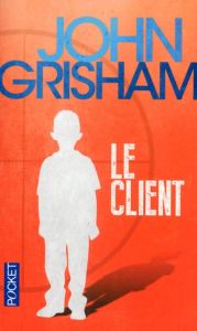 Le Client - Grisham John - Berthon Patrick