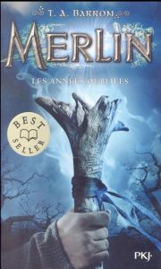 Merlin Tome 1 : Les années oubliées - Barron T.A - Piganiol Agnès