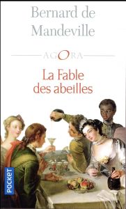 La fable des abeilles - Mandeville Bernard de - Dufour Dany-Robert