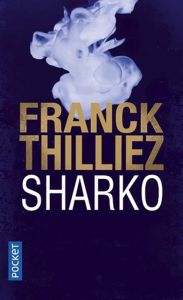 Sharko - Thilliez Franck