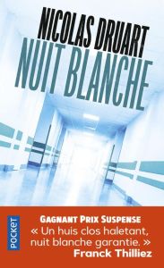 Nuit blanche - Druart Nicolas