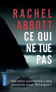 Ce qui ne tue pas - Abbott Rachel - Chaplain Laureline