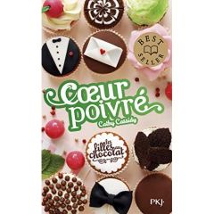 Les filles au chocolat Tome 5 3/4 : Coeur poivré - Cassidy Cathy - Guitton Anne