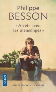 Arrête avec tes mensonges - Besson Philippe