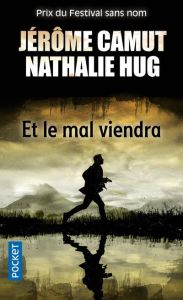 Et le mal viendra - Camut Jérôme - Hug Nathalie