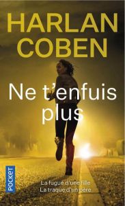 Ne t'enfuis plus - Coben Harlan