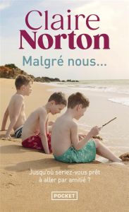 Malgré nous... - Norton Claire