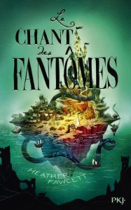 Le chant des fantômes - Fawcett Heather - Rosson Christophe