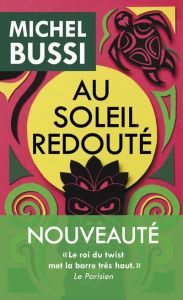 Au soleil redouté - Bussi Michel