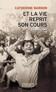 Les Déracinés/03/Et la vie reprit son cours. 1967-1979 - Bardon Catherine