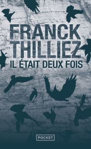 Il était deux fois - Thilliez Franck