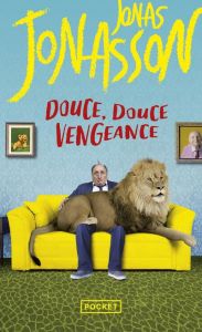 Douce, douce vengeance - Jonasson Jonas